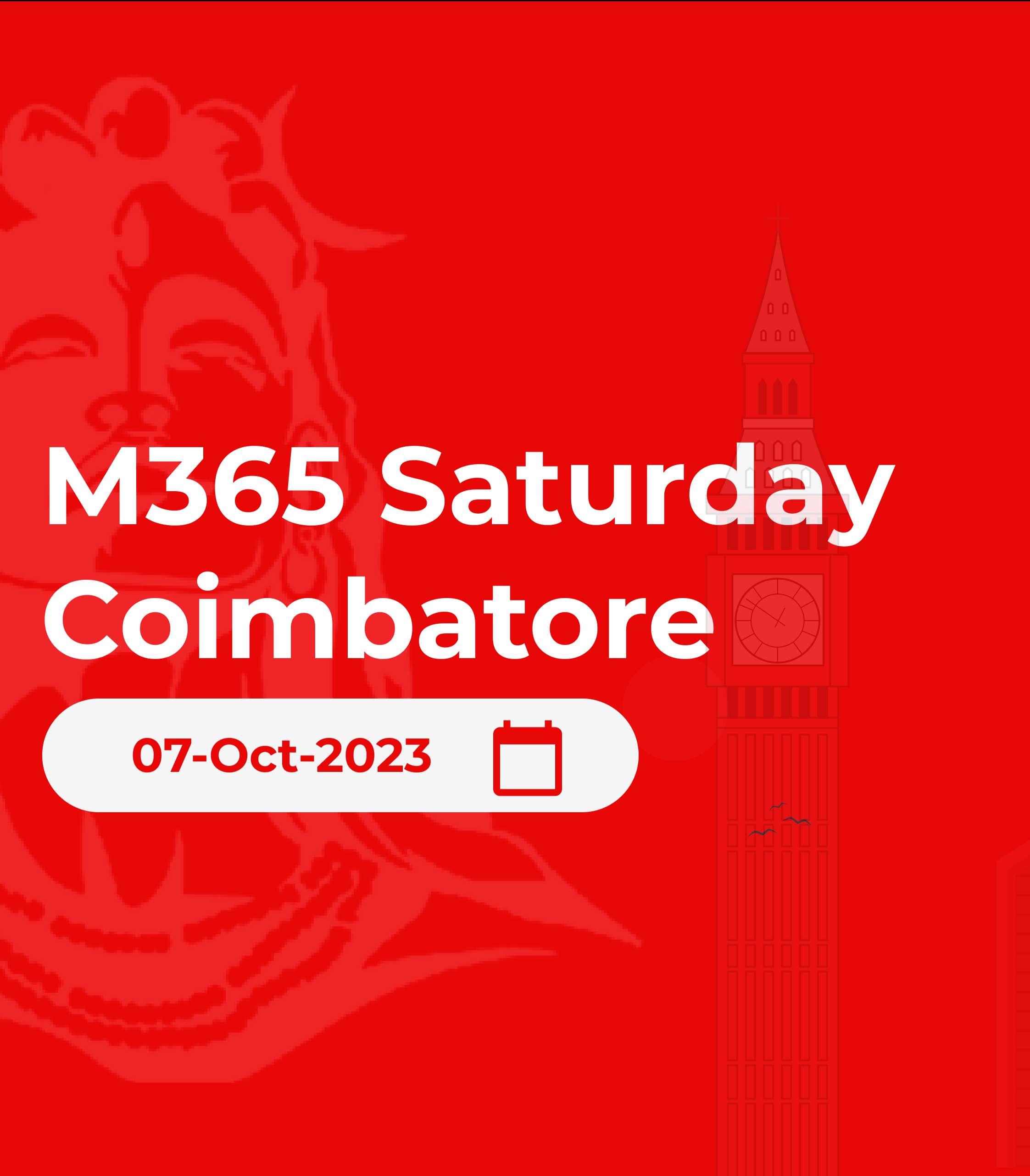 M365 Saturday Coimbatore