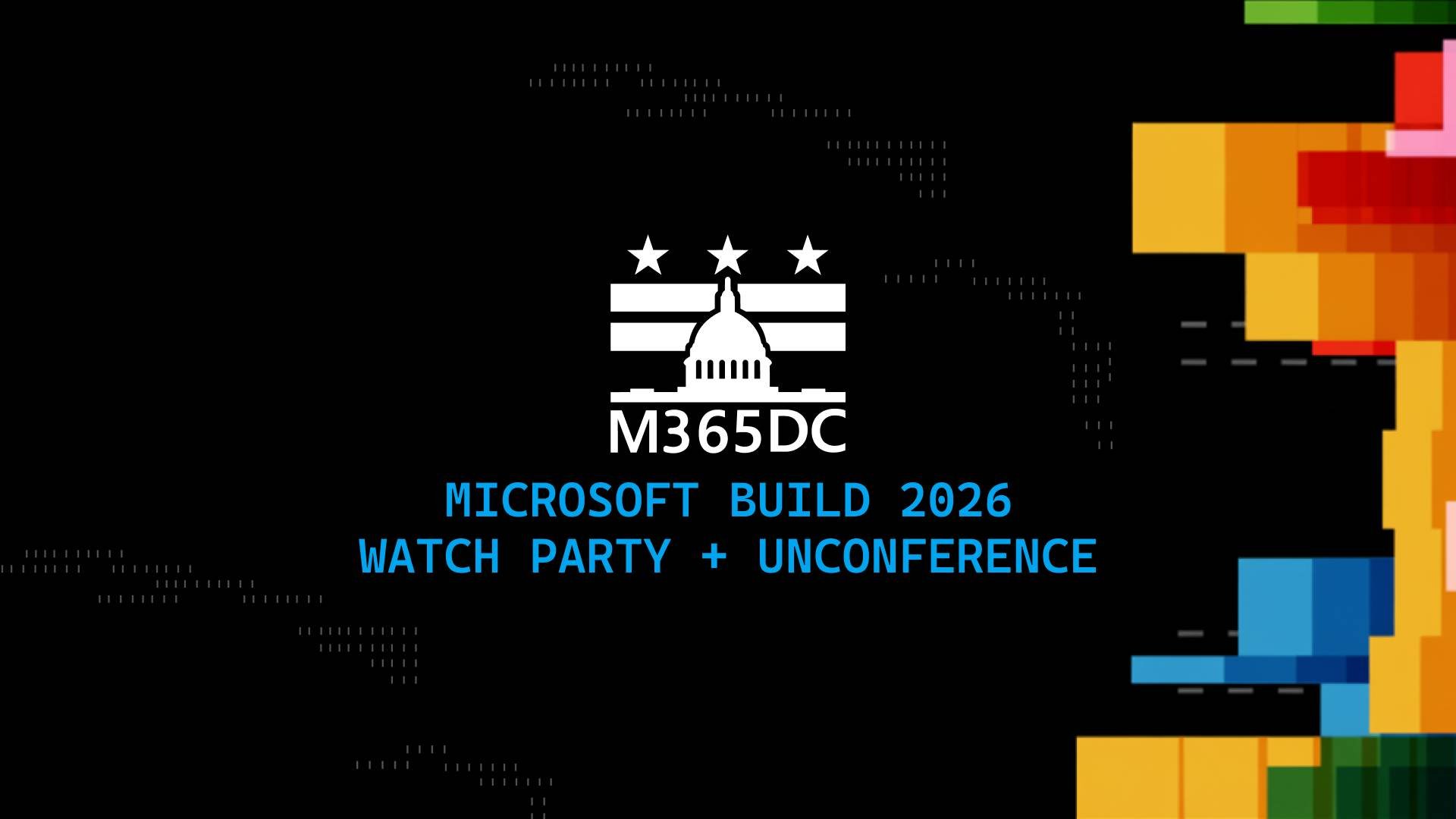 Microsoft Build 2026 Watch Party + Unconference